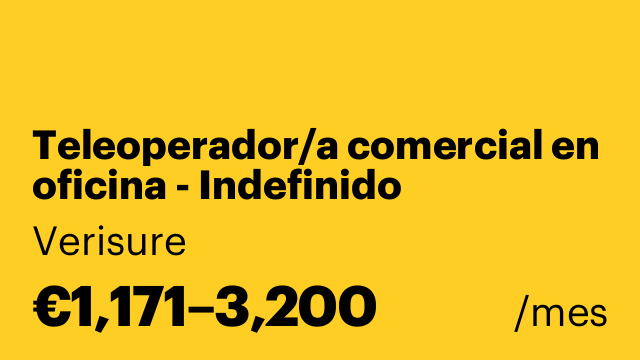 Teleoperador/a comercial en oficina - Indefinido