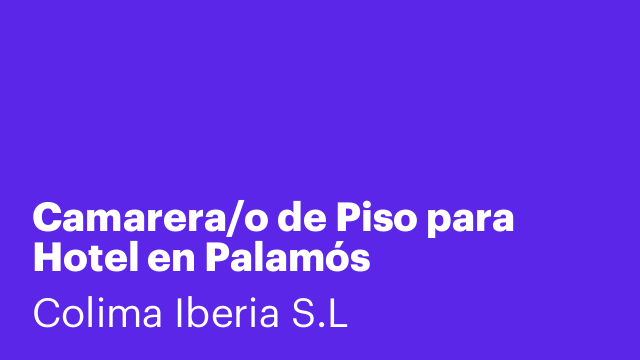 Camarera/o de Piso para Hotel en Palamós