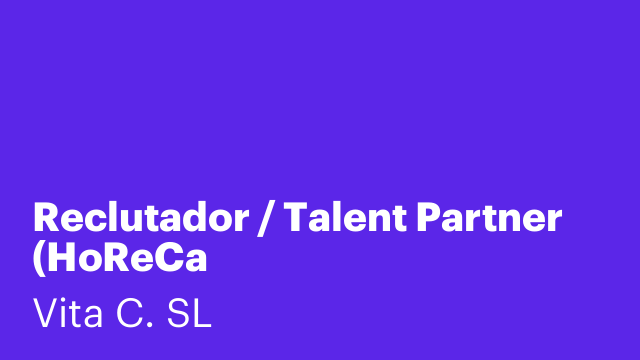 Reclutador / Talent Partner (HoReCa