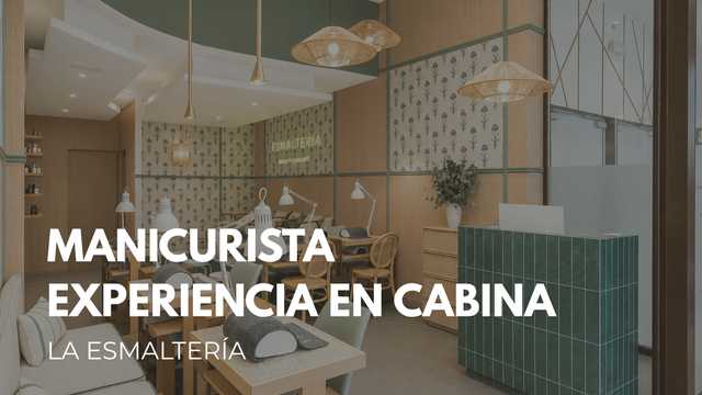 MANICURISTA - EXPERIENCIA EN CABINA
