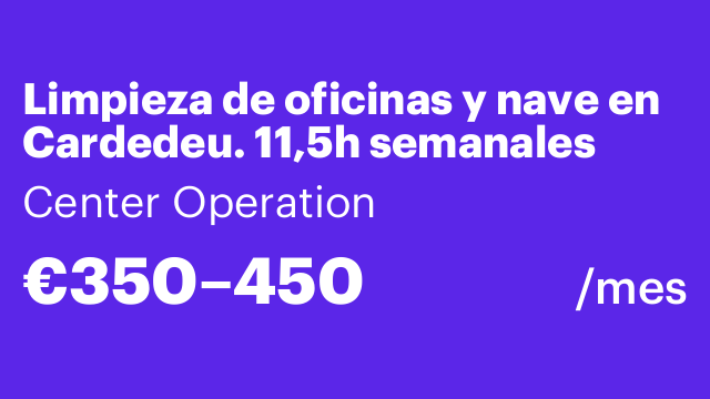 Limpieza de oficinas y nave en Cardedeu. 11,5h semanales