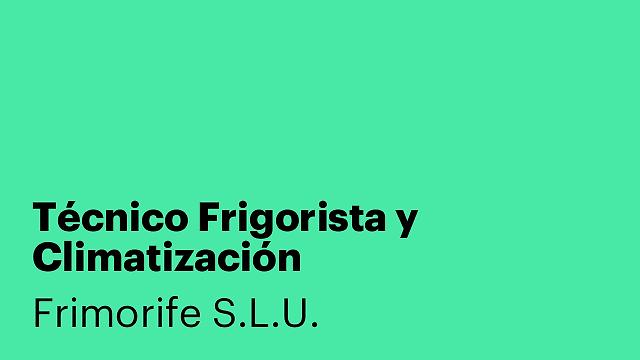 Técnico Frigorista y Climatización