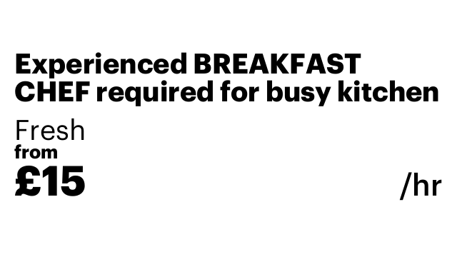 Experienced BREAKFAST CHEF required for busy kitchen