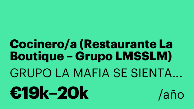 Cocinero/a (Restaurante La Boutique – Grupo LMSSLM)