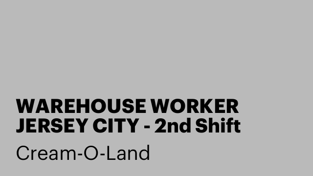 WAREHOUSE WORKER JERSEY CITY - 2nd Shift