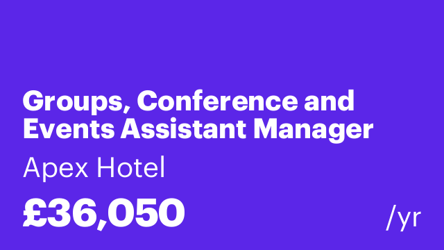 Groups, Conference and Events Assistant Manager