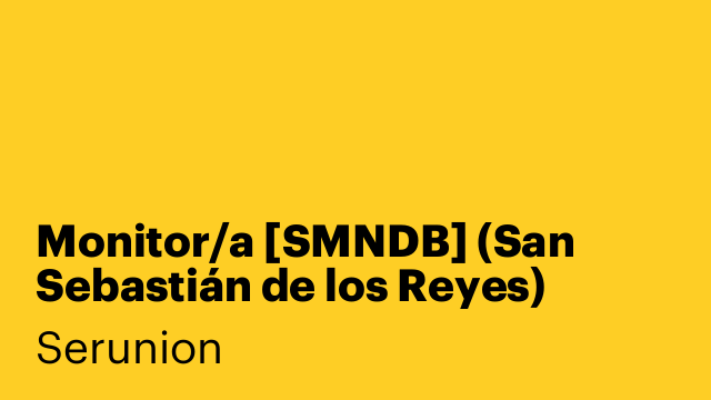 Monitor/a [SMNDB] (San Sebastián de los Reyes)