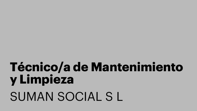 Técnico/a de Mantenimiento y Limpieza