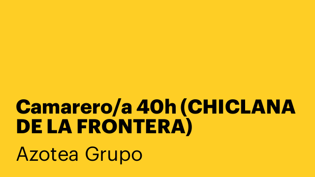 Camarero/a 40h (CHICLANA DE LA FRONTERA)