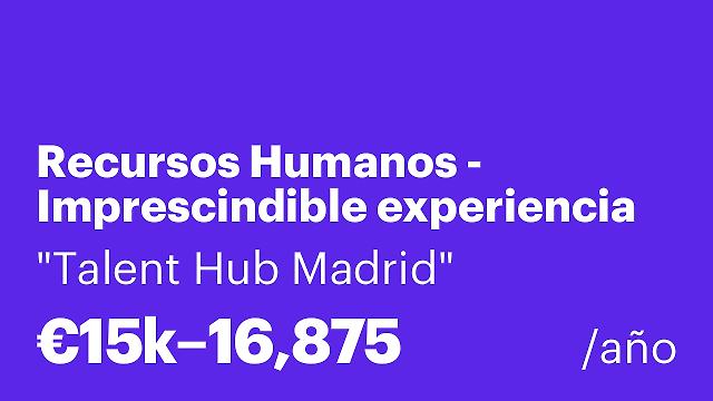 Recursos Humanos - Imprescindible experiencia en el puesto