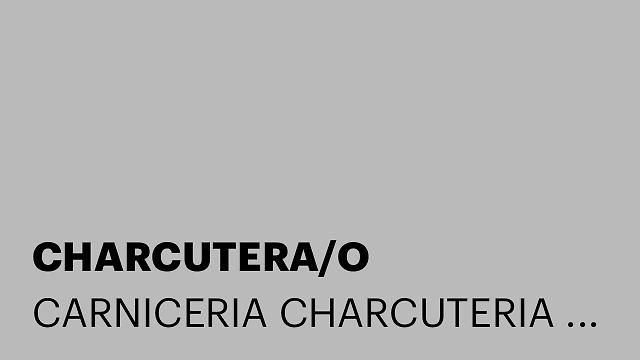CHARCUTERA/O