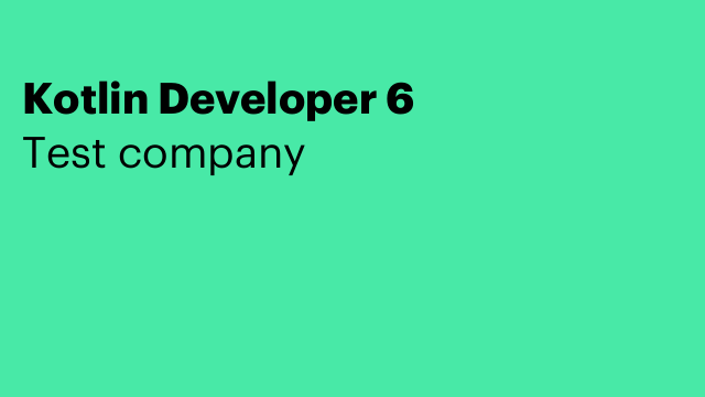 Kotlin Developer 6
