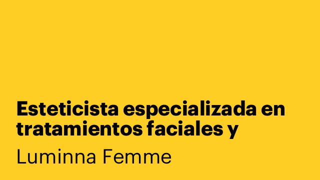 Esteticista especializada en tratamientos faciales y depilación