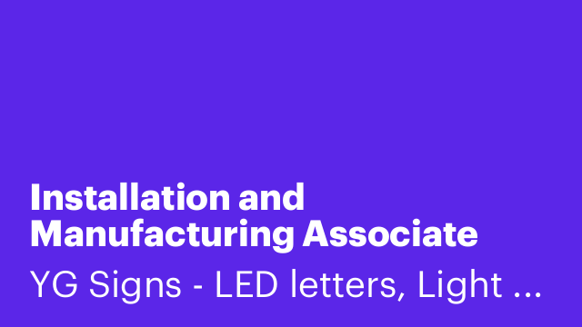 Installation and Manufacturing Associate