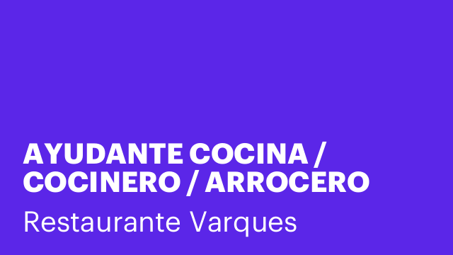 AYUDANTE COCINA / COCINERO / ARROCERO