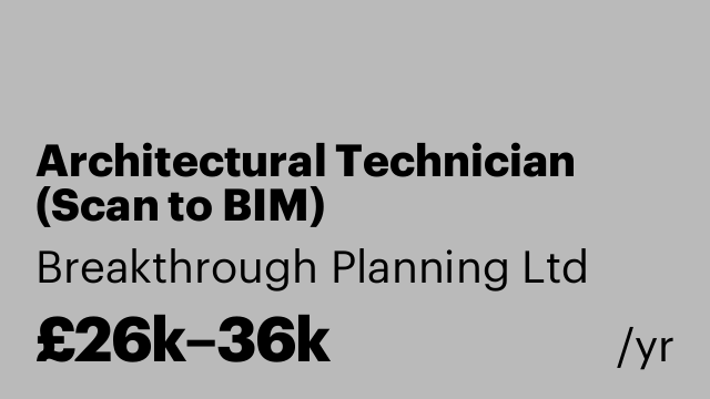 Architectural Technician (Scan to BIM)