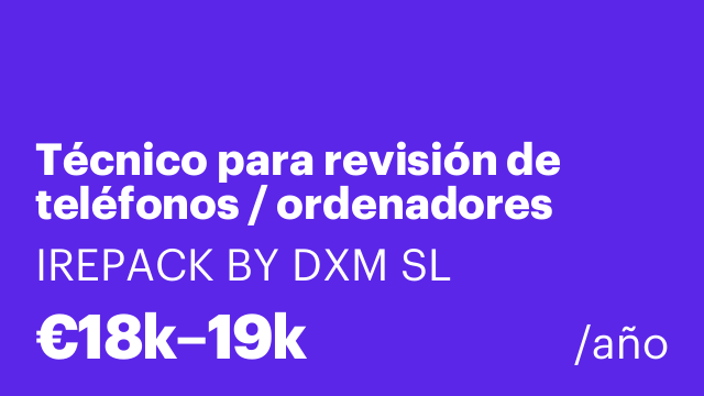 Técnico para revisión de teléfonos / ordenadores