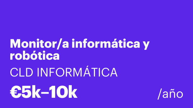 Monitor/a informática y robótica