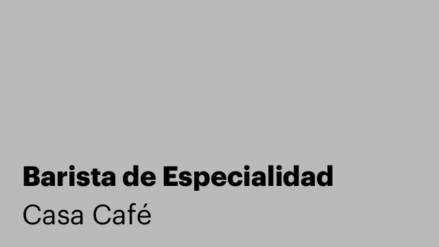Barista de Especialidad