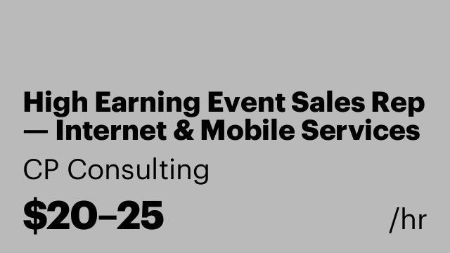 High Earning Event Sales Rep — Internet & Mobile Services