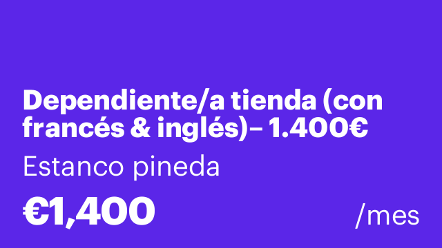 Dependiente/a tienda (con francés & inglés)– 1.400€ netos