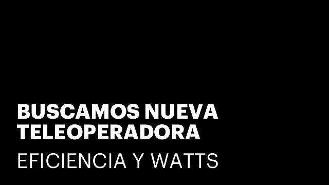 BUSCAMOS NUEVA TELEOPERADORA