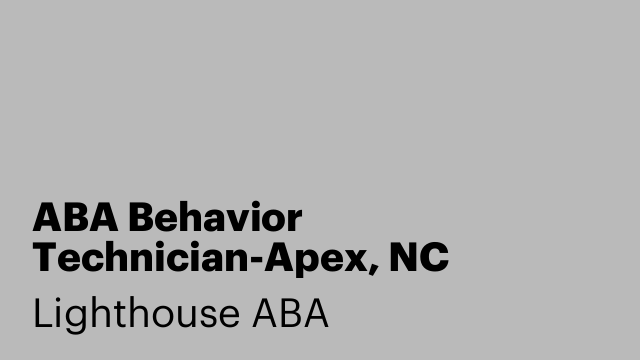 ABA Behavior Technician-Apex, NC