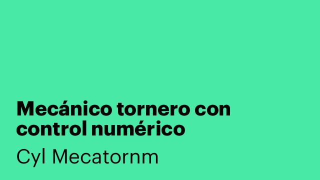 Mecánico tornero con control numérico