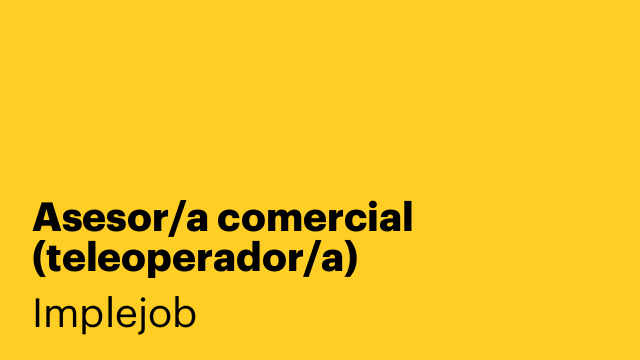 Asesor/a comercial (teleoperador/a)