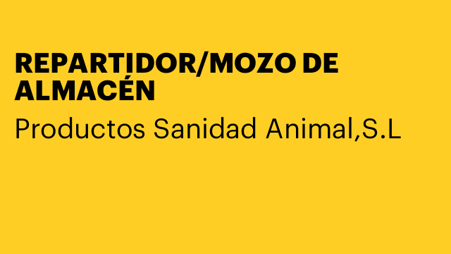 REPARTIDOR/MOZO DE ALMACÉN