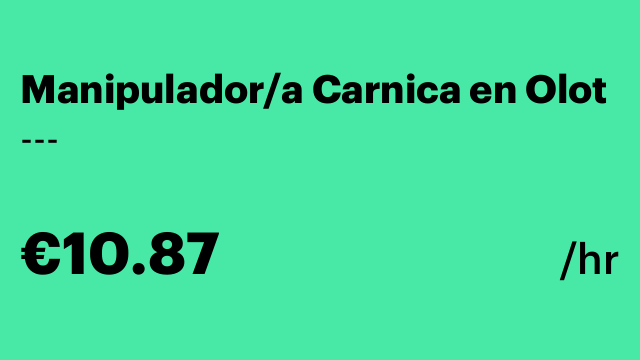 Manipulador/a Carnica en Olot