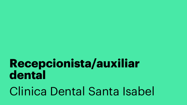 Recepcionista/auxiliar dental