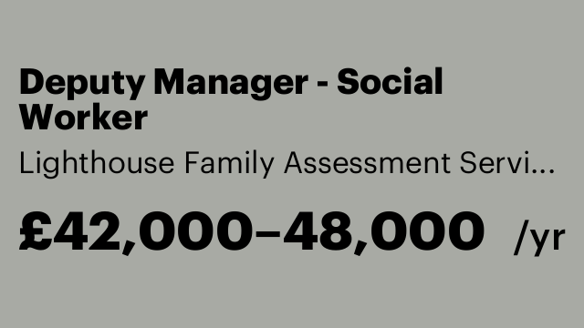 Deputy Manager - Social Worker