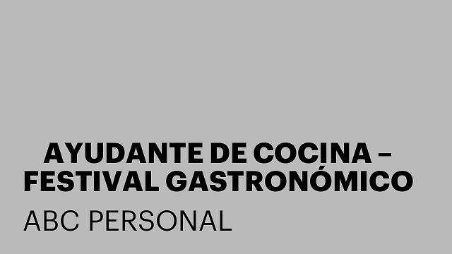 🌮 AYUDANTE DE COCINA – FESTIVAL GASTRONÓMICO MEXICANO | MADRID