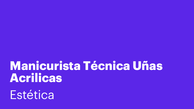 Manicurista Técnica Uñas Acrilicas