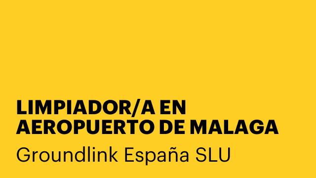 LIMPIADOR/A EN AEROPUERTO DE MALAGA
