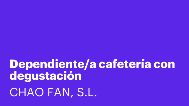 Dependiente/a cafetería con degustación
