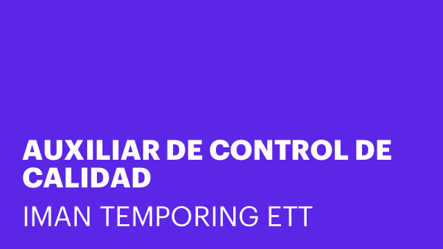 AUXILIAR DE CONTROL DE CALIDAD