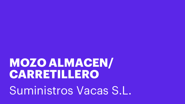 MOZO ALMACEN/ CARRETILLERO