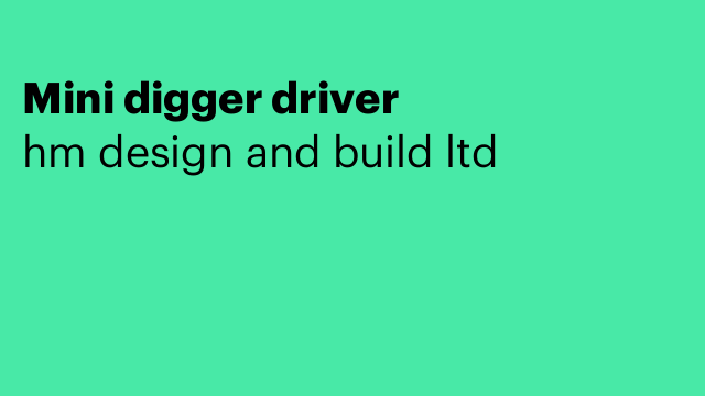 Mini digger driver