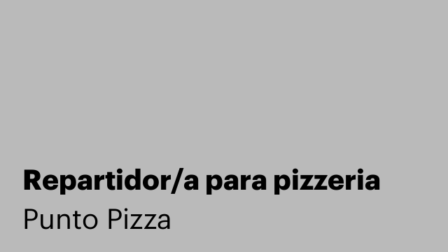 Repartidor/a para pizzeria