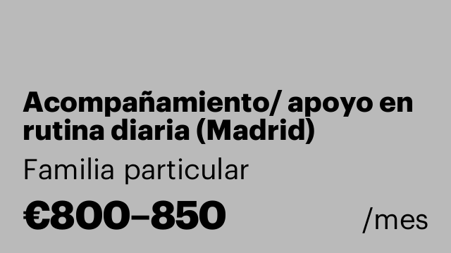 Acompañamiento/ apoyo en rutina diaria (Madrid)