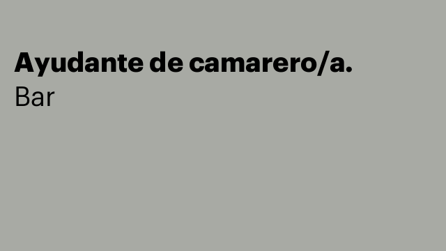 Ayudante de camarero/a.