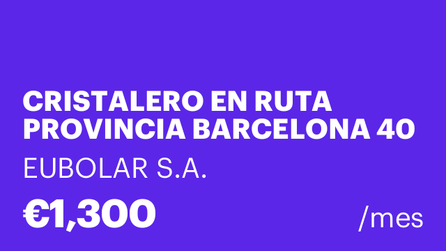CRISTALERO EN RUTA PROVINCIA BARCELONA 40 H/S