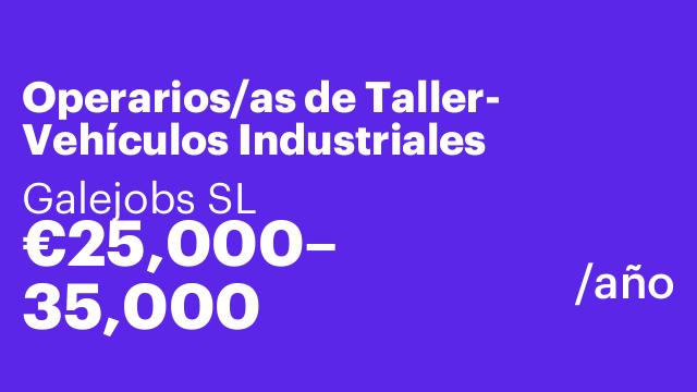 Operarios/as de Taller- Vehículos Industriales