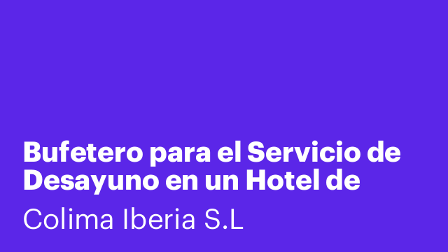 Bufetero para el Servicio de Desayuno en un Hotel de Benidorm