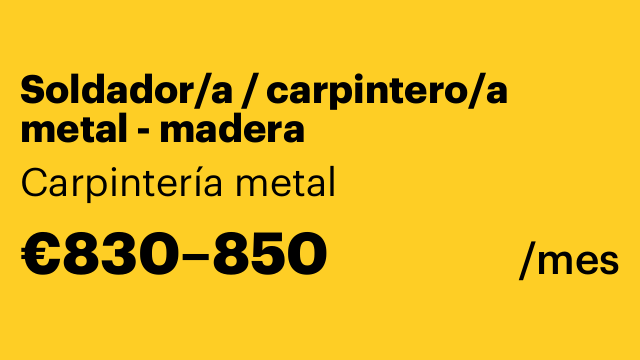 Soldador/a / carpintero/a metal - madera