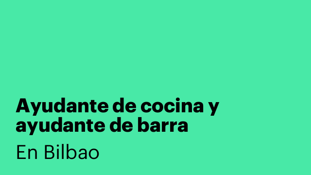 Ayudante de cocina y ayudante de barra