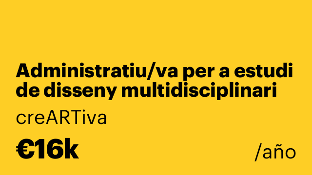 Administratiu/va per a estudi de disseny multidisciplinari