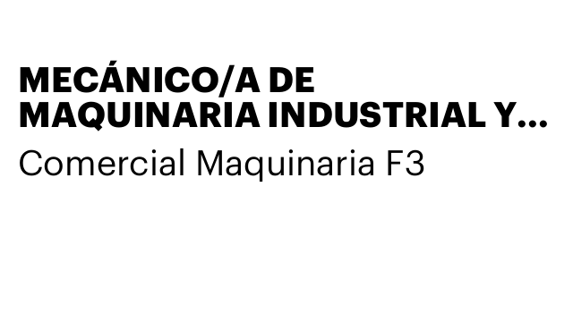 MECÁNICO/A DE MAQUINARIA INDUSTRIAL Y DE CONSTRUCCIÓN